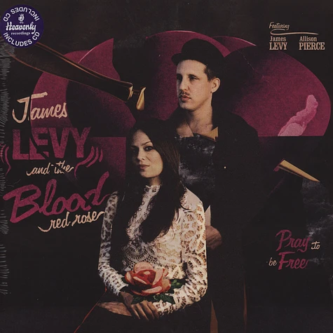 James Levy & The Blood Red Rose - Pray To Be Free