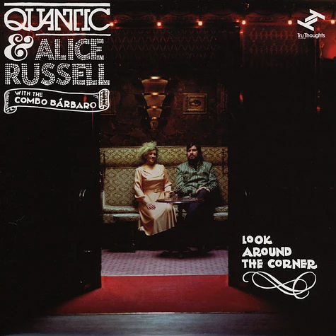 Quantic & Alice Russell - Look Around The Corner