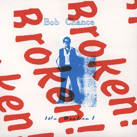 Bob Chance - Wild It's Broken