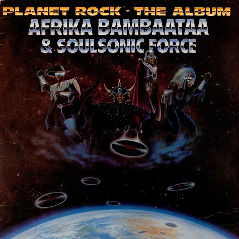 Afrika Bambaataa & Soulsonic Force - Planet Rock - The Album