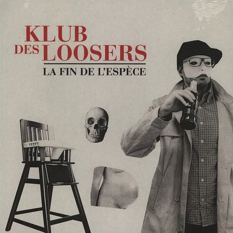 Klub Des Loosers - La Fin De L'Espece