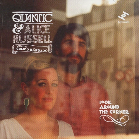 Quantic & Alice Russell - Look Around The Corner