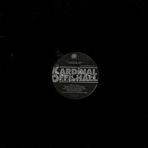 Kardinal Offishall - On Wit Da Show / Naughty Dread II