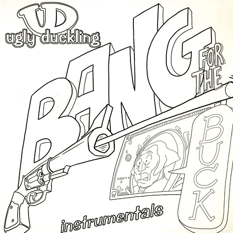 Ugly Duckling - Bang For The Buck (Instrumentals)