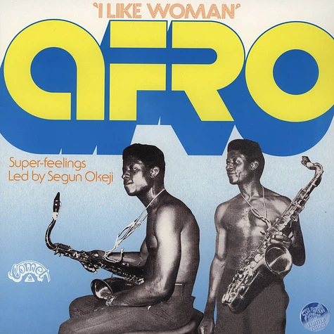 Segun Okeji - Afro Super Feelings - I Like Woman