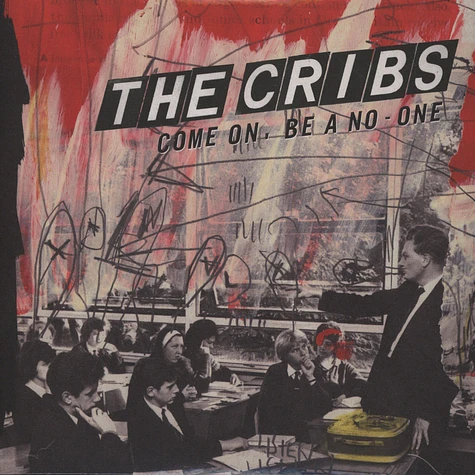 The Cribs - Come On, Be A No-one
