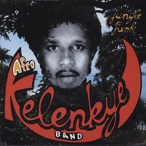 Afro Kelenkye Band - Jungle Funk