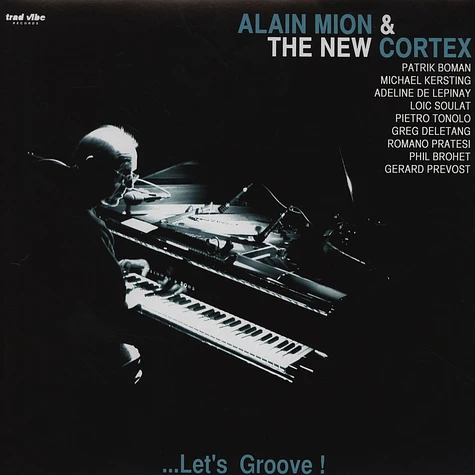 Alain Mion & The New Cortex - Let's Groove