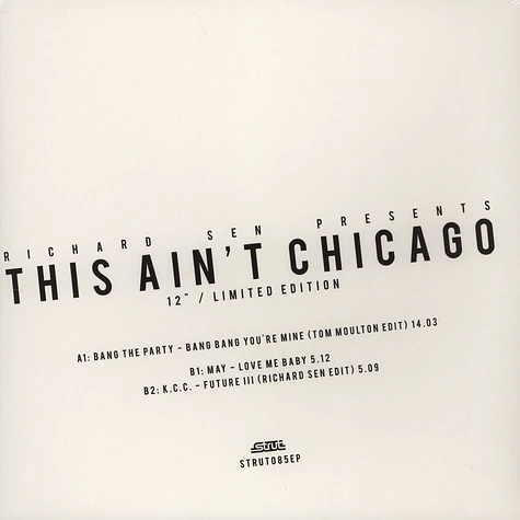 Richard Sen presents - This Ain't Chicago: The Underground Sound Of UK House & Acid 1987 - 1991 Edits