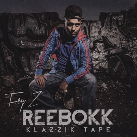 Fey-Z - Reebokk Klazzik Tape