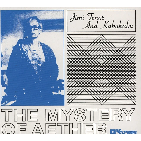 Jimi Tenor & Kabu Kabu - Mystery Of Aether