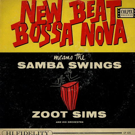 Zoot Sims And His Orchestra - New Beat Bossa Nova Means The Samba Swings
