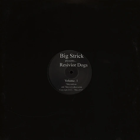 Big Strick - Resivior Dogs Volume 1