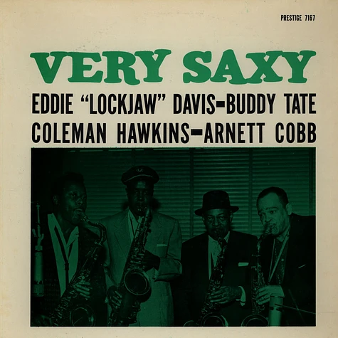 Eddie "Lockjaw" Davis - Buddy Tate - Coleman Hawkins - Arnett Cobb - Very Saxy