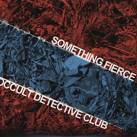 Occult Detective Club / Something Fierce - Split 10"