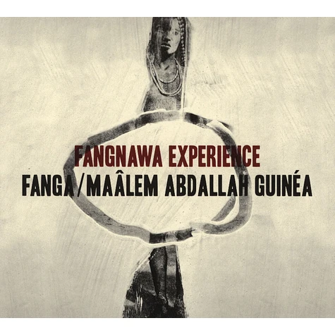 Fanga & Maalem Abdallah Guines - Fangnawa Experience