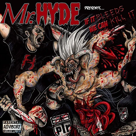 Mr.Hyde - If It Bleeds We Can Kill It