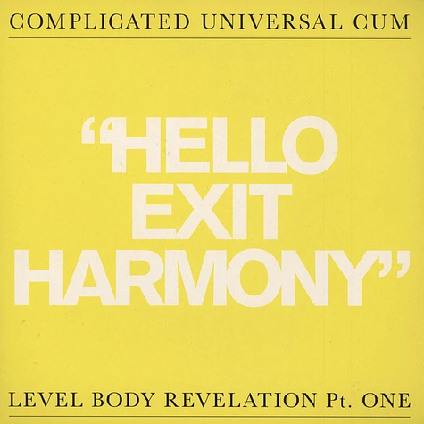 Complicate Universal Cum (Cuc) - Hello Exit Harmoney