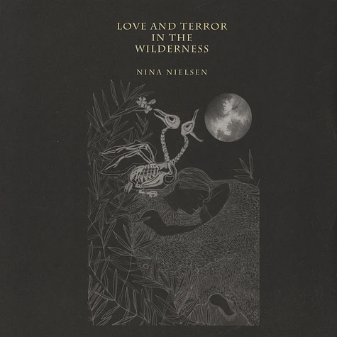 Nina Nielsen - Love & Terror In The Wilderness