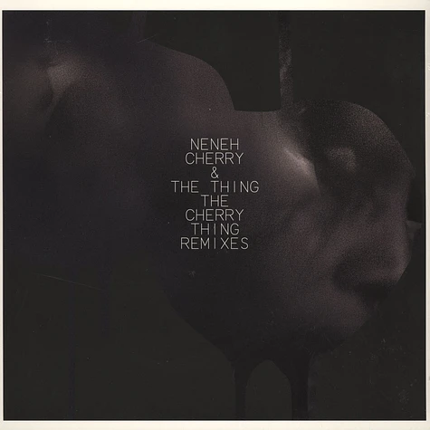 Neneh Cherry & The Thing - Cherry Thing Remixes