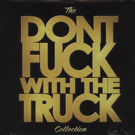 Monster Truck - Don't Fuck With The Truck Collection