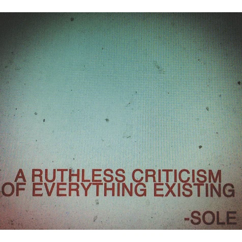 Sole - A Ruthless Criticism Of Everything Existing