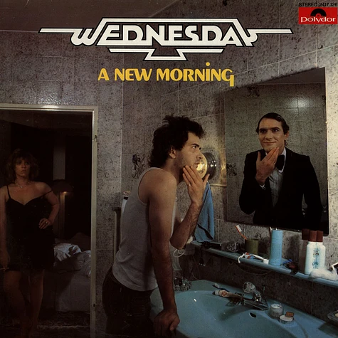 Wednesday - A New Morning