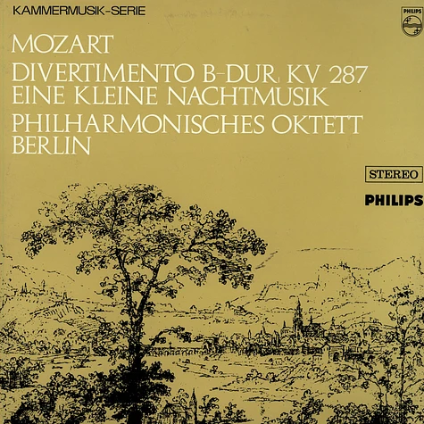 Mozart - Philharmonisches Oktett Berlin - Divertimento KV 287 / Eine Kleine Nachtmusik KV 525