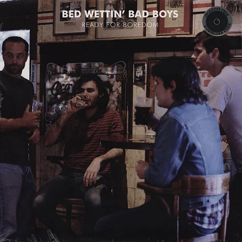 Bed Wettin' Bad Boys - Ready For Boredom