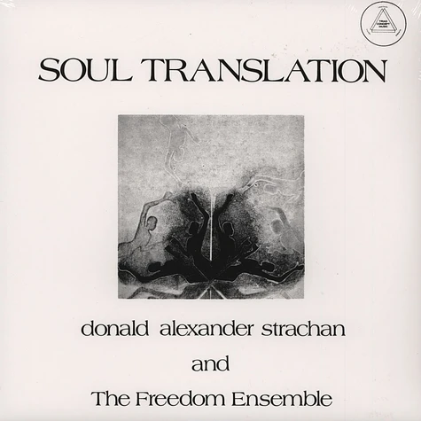 Donald Alexander Strachan & The Freedom Ensemble - Soul Translation: A Spiritual Suite