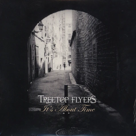 Treetop Flyers - It's About Time