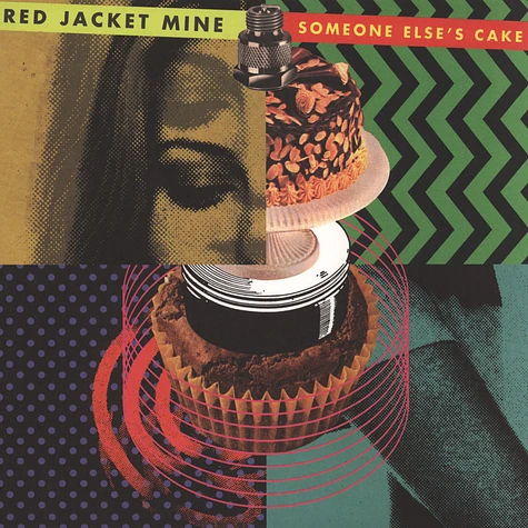 Red Jacket Mine - Someone Else's Cake