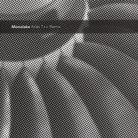 Monolake - Atlas T++ Remix