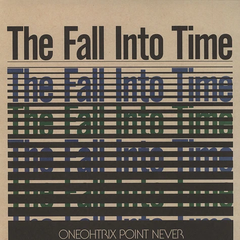 Oneohtrix Point Never - The Fall Into Time