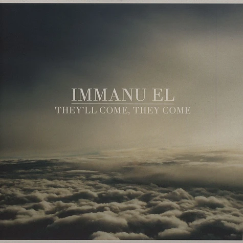 Immanu El - They'll Come, They Come