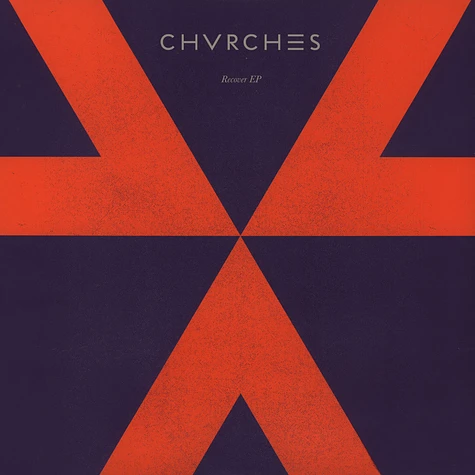 CHVRCHES - Recover EP