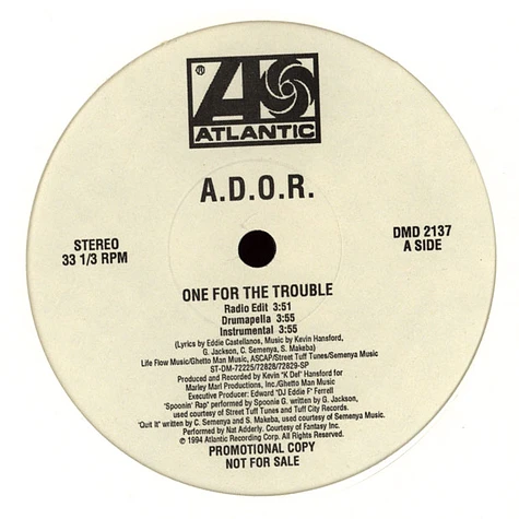 A.D.O.R. - One For The Trouble