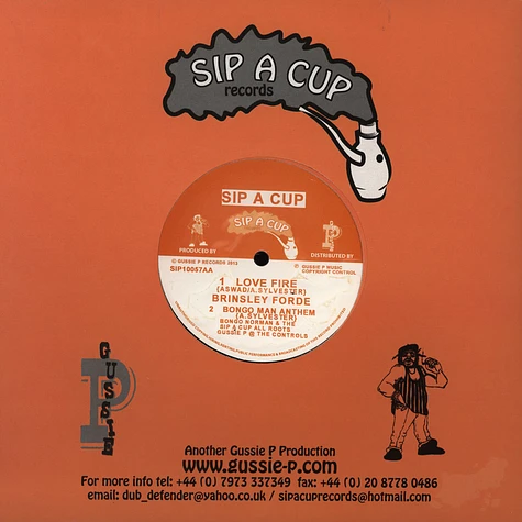 Brinsley Forde / Gussie P & Sip A Cup All Roots / Brinsley Forde / Bongo Norman & Sip A Cup All Roots - Dis Ya Love Fire / Dis Ya Dub Fire / Love Fire / Bongo Man Anthem