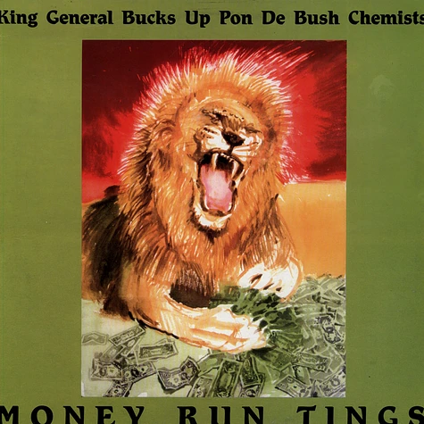 King General Bucks Up Pon The Bush Chemists - Money Run Tings