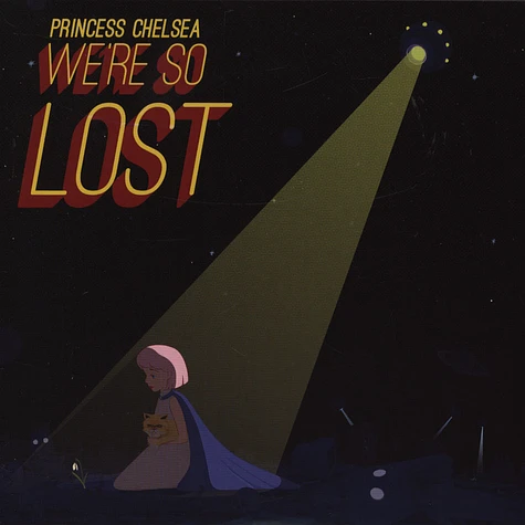 Princess Chelsea - We're So Lost