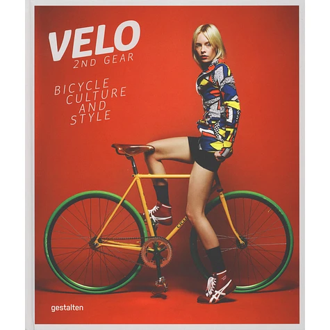 R. Klanten, S. Ehmann - Velo—-2nd Gear: Bicycle Culture and Style