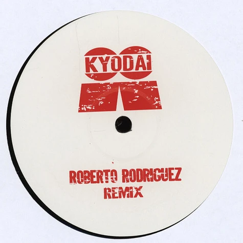 Kyodai - Breaking (Roberto Rodriguez & Ian Pooley Remixes)