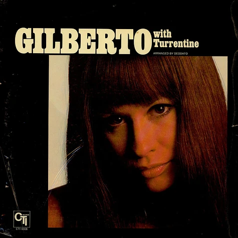 Astrud Gilberto With Stanley Turrentine - Gilberto With Turrentine