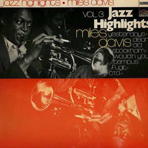 Miles Davis - Jazz Highlights Vol.3