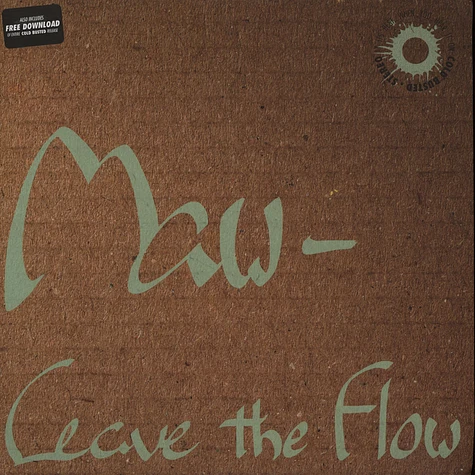 Maw- - Leave the Flow