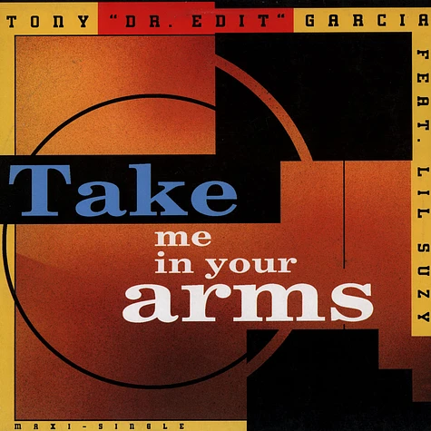 Tony Garcia & Lil Suzy - Take Me In Your Arms