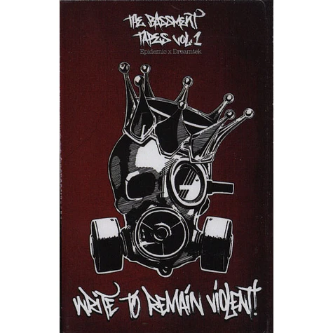 Epidemic x Dreamtek - The Bassment Tapes Volume 1: Write To Remain Violent