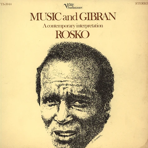 Rosko With The John Berberian Ensemble - Music And Gibran - A Contemporary Interpretation Of The Author Of "The Prophet"