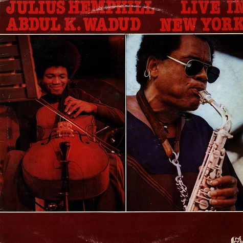 Julius Hemphill & Abdul Wadud - Live In New York