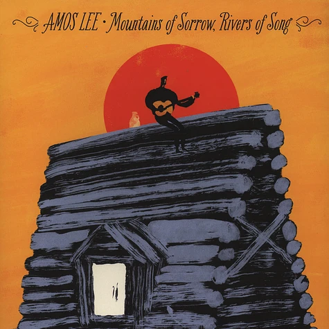 Amos Lee - Mountains Of Sorrow Rivers Of Song